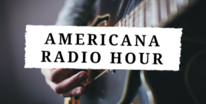 Americana Radio Hour