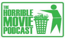 Horrible Movie Podcast